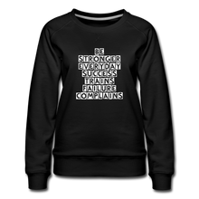 Load image into Gallery viewer, be strong Women’s Premium Sweatshirt - black